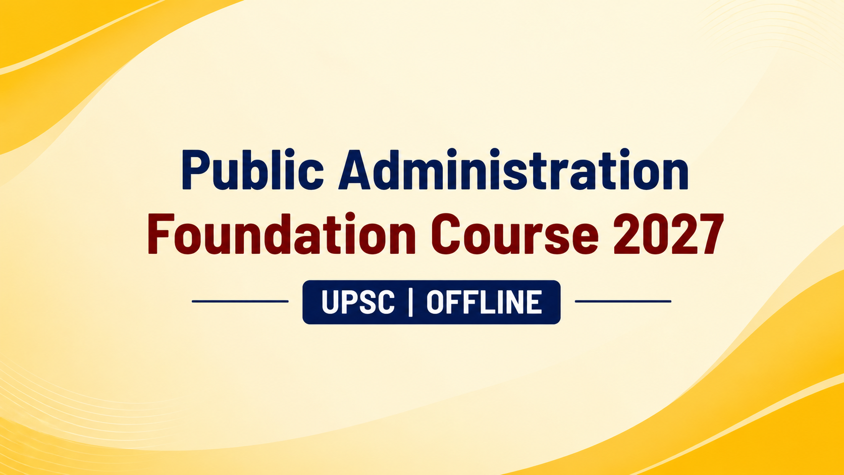 Public Administration Foundation Course 2027